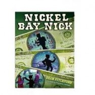 Dean Pitchford's NICKEL BAY NICK Published 
